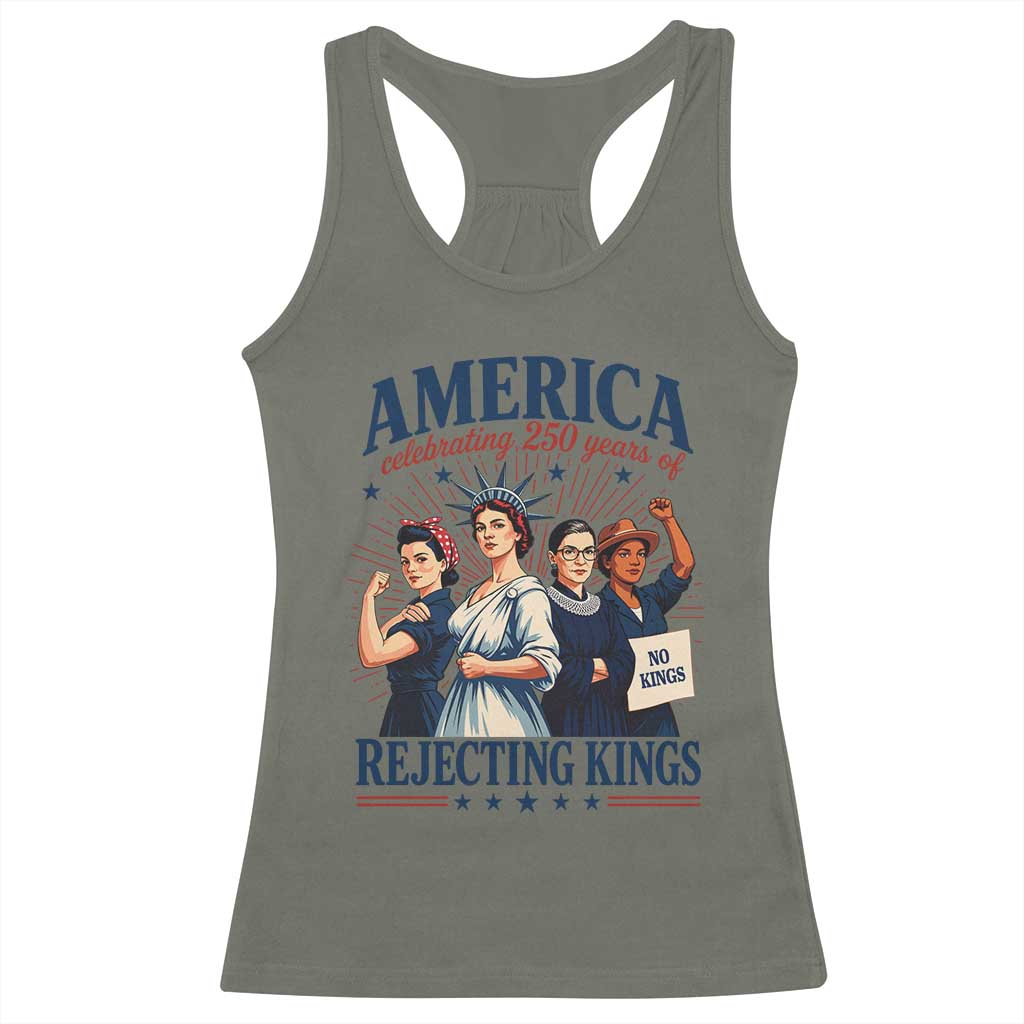 America Celebrating 250 Years Of Rejecting Kings 4th of July Racerback Tank Top