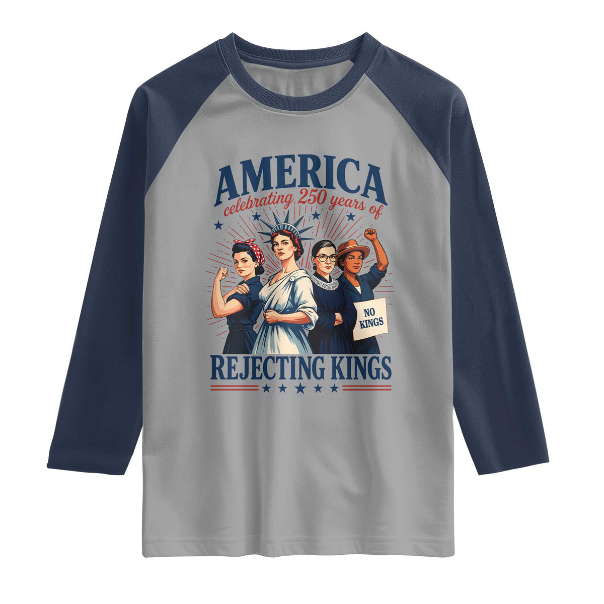 America Celebrating 250 Years Of Rejecting Kings 4th of July Raglan Shirt