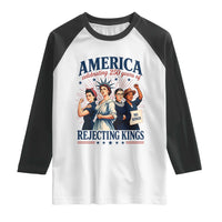 America Celebrating 250 Years Of Rejecting Kings 4th of July Raglan Shirt