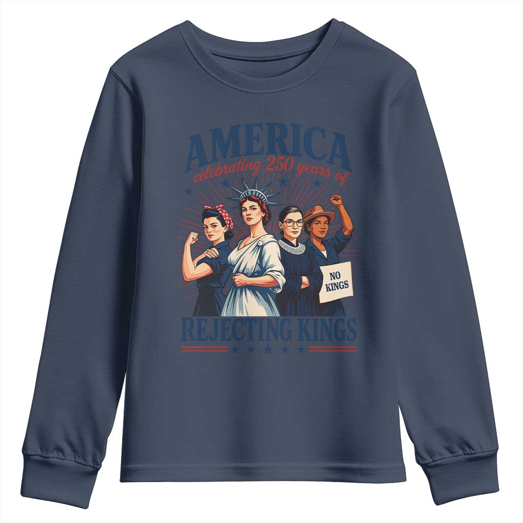 America Celebrating 250 Years Of Rejecting Kings 4th of July Youth Sweatshirt
