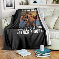 It Is Not A Dad Bod It Is A Father Figure Throw Blanket Funny Beer Bigfoot Dad Father's Day
