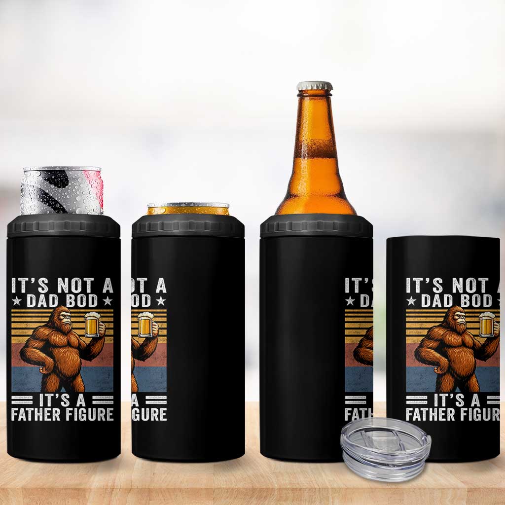 It Is Not A Dad Bod It Is A Father Figure 4 in 1 Can Cooler Tumbler Funny Beer Bigfoot Dad Father's Day