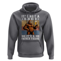 It Is Not A Dad Bod It Is A Father Figure Hoodie Funny Beer Bigfoot Dad Father's Day