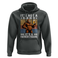It Is Not A Dad Bod It Is A Father Figure Hoodie Funny Beer Bigfoot Dad Father's Day