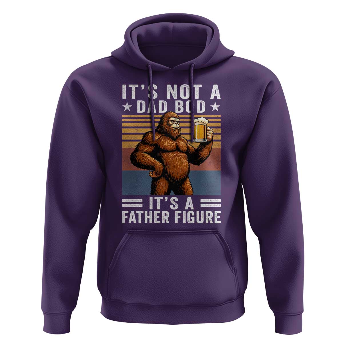 It Is Not A Dad Bod It Is A Father Figure Hoodie Funny Beer Bigfoot Dad Father's Day