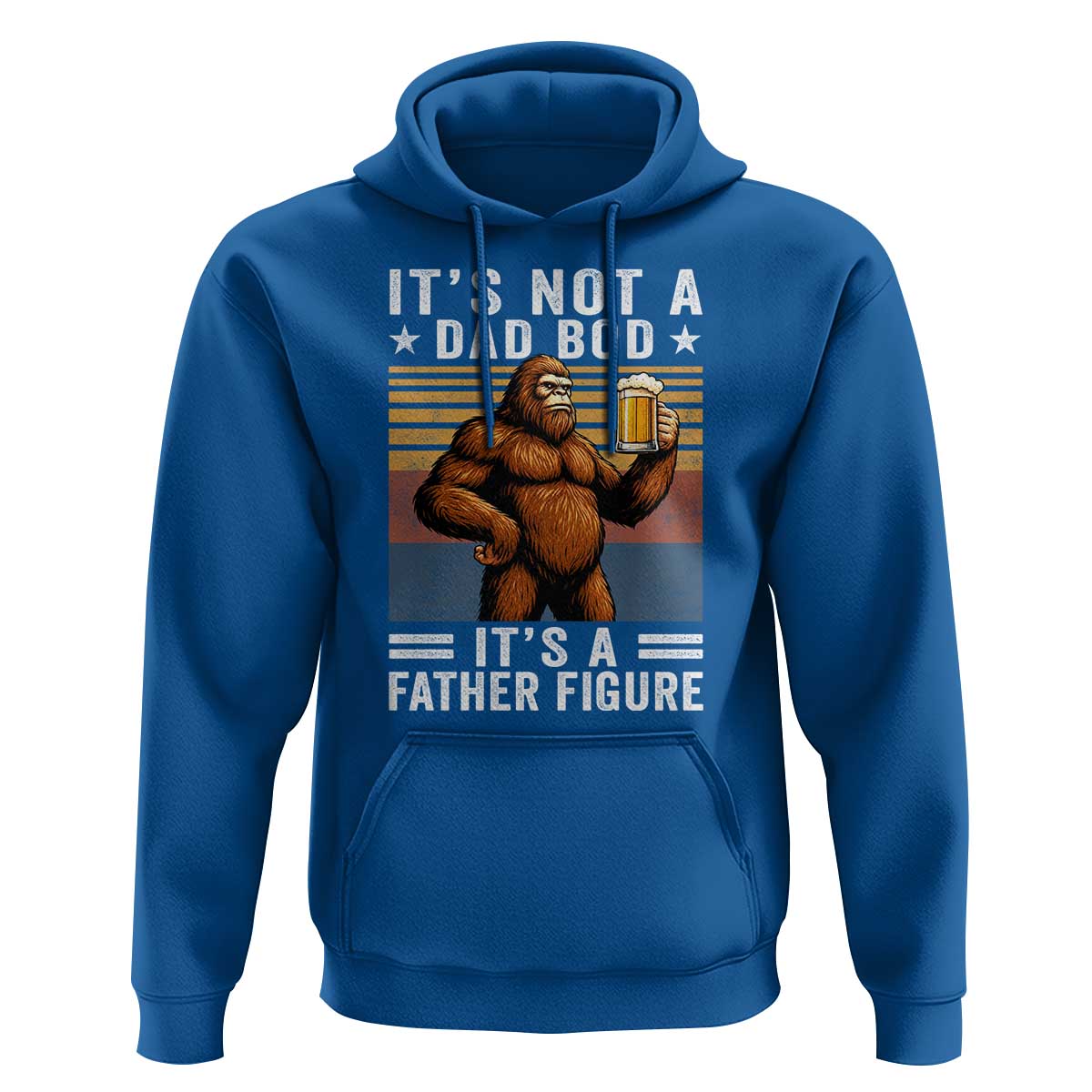 It Is Not A Dad Bod It Is A Father Figure Hoodie Funny Beer Bigfoot Dad Father's Day