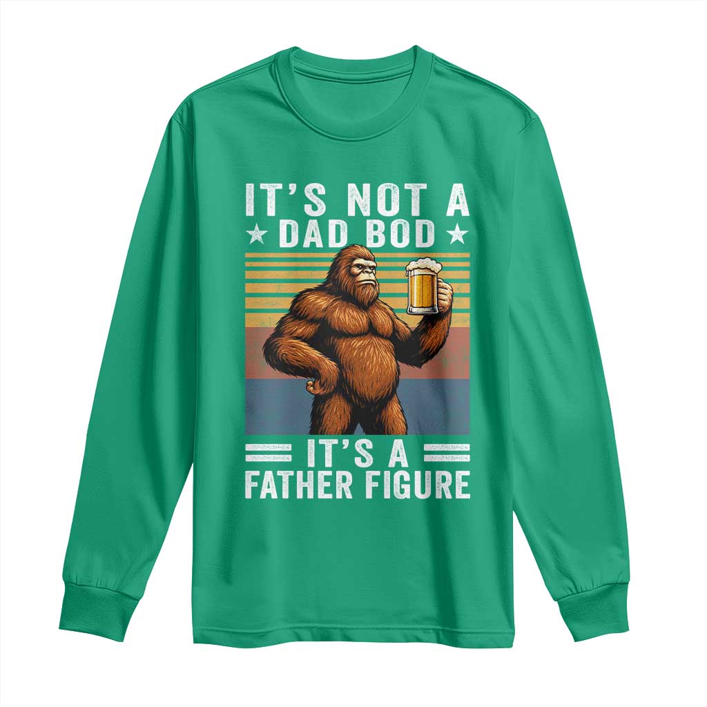 It Is Not A Dad Bod It Is A Father Figure Long Sleeve Shirt Funny Beer Bigfoot Dad Father's Day