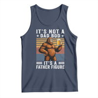 It Is Not A Dad Bod It Is A Father Figure Tank Top Funny Beer Bigfoot Dad Father's Day