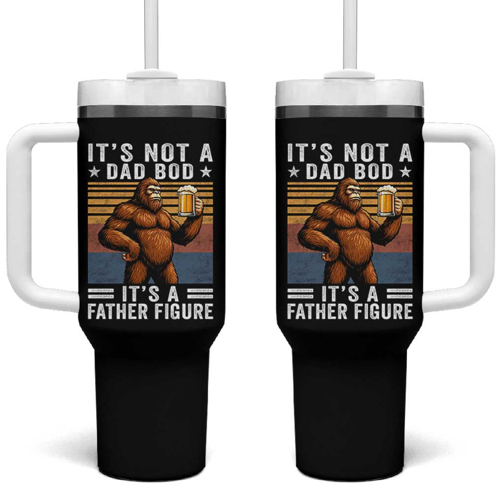 It Is Not A Dad Bod It Is A Father Figure Tumbler With Handle Funny Beer Bigfoot Dad Father's Day