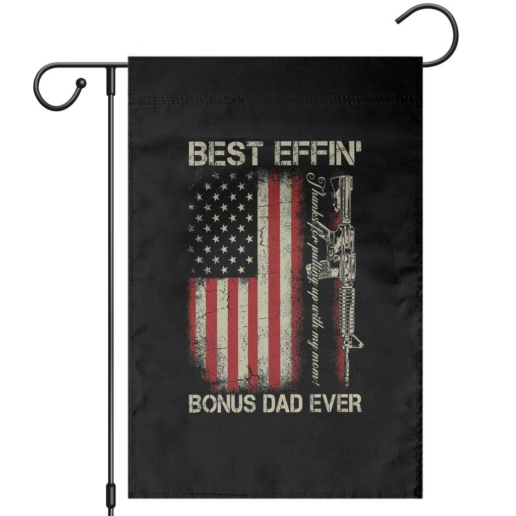 Best Effin Bonus Dad Ever Garden Flag Step Dad Fathers Day Vintage American Flag