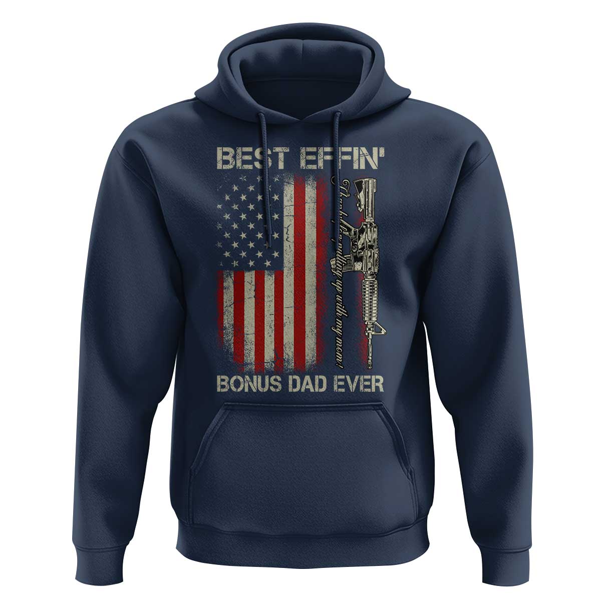 Best Effin Bonus Dad Ever Hoodie Step Dad Fathers Day Vintage American Flag