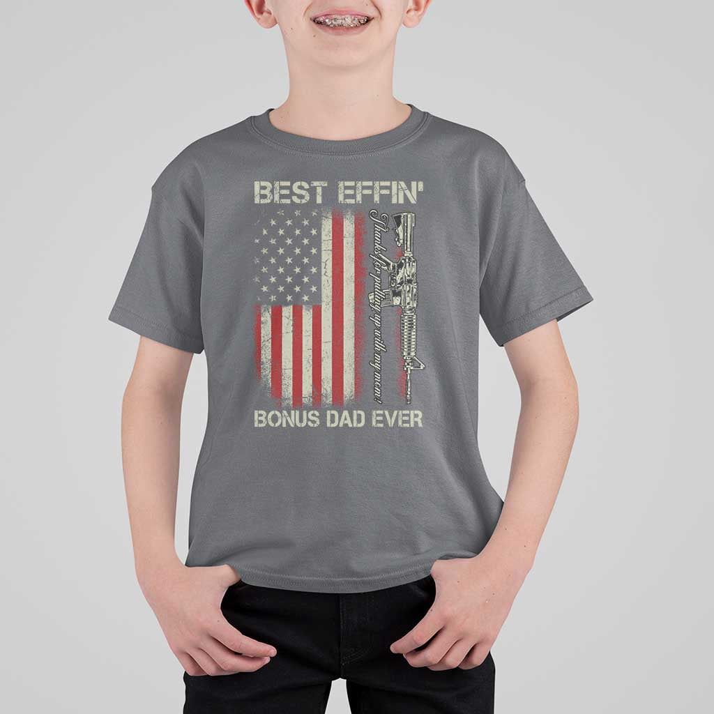 Best Effin Bonus Dad Ever T Shirt For Kid Step Dad Fathers Day Vintage American Flag