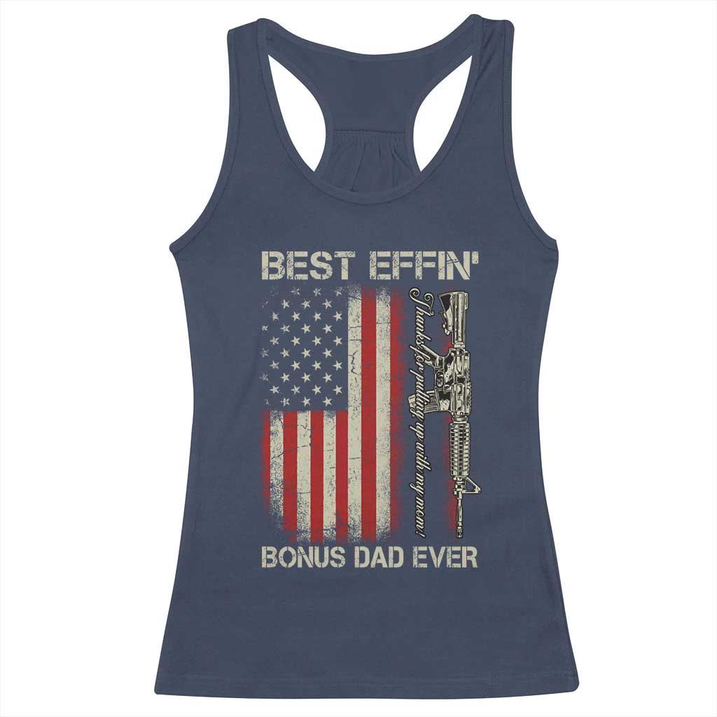 Best Effin Bonus Dad Ever Racerback Tank Top Step Dad Fathers Day Vintage American Flag