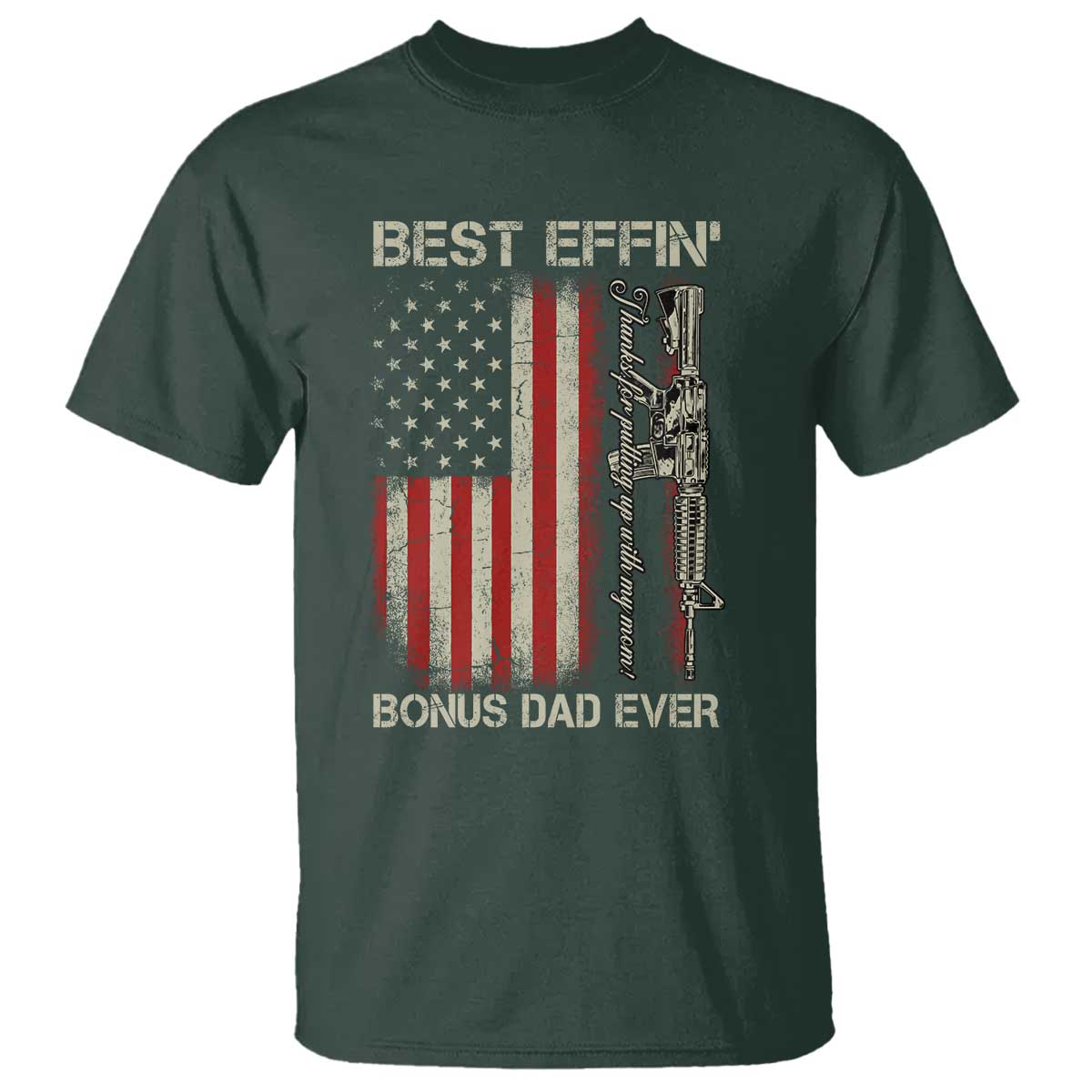 Best Effin Bonus Dad Ever T Shirt Step Dad Fathers Day Vintage American Flag
