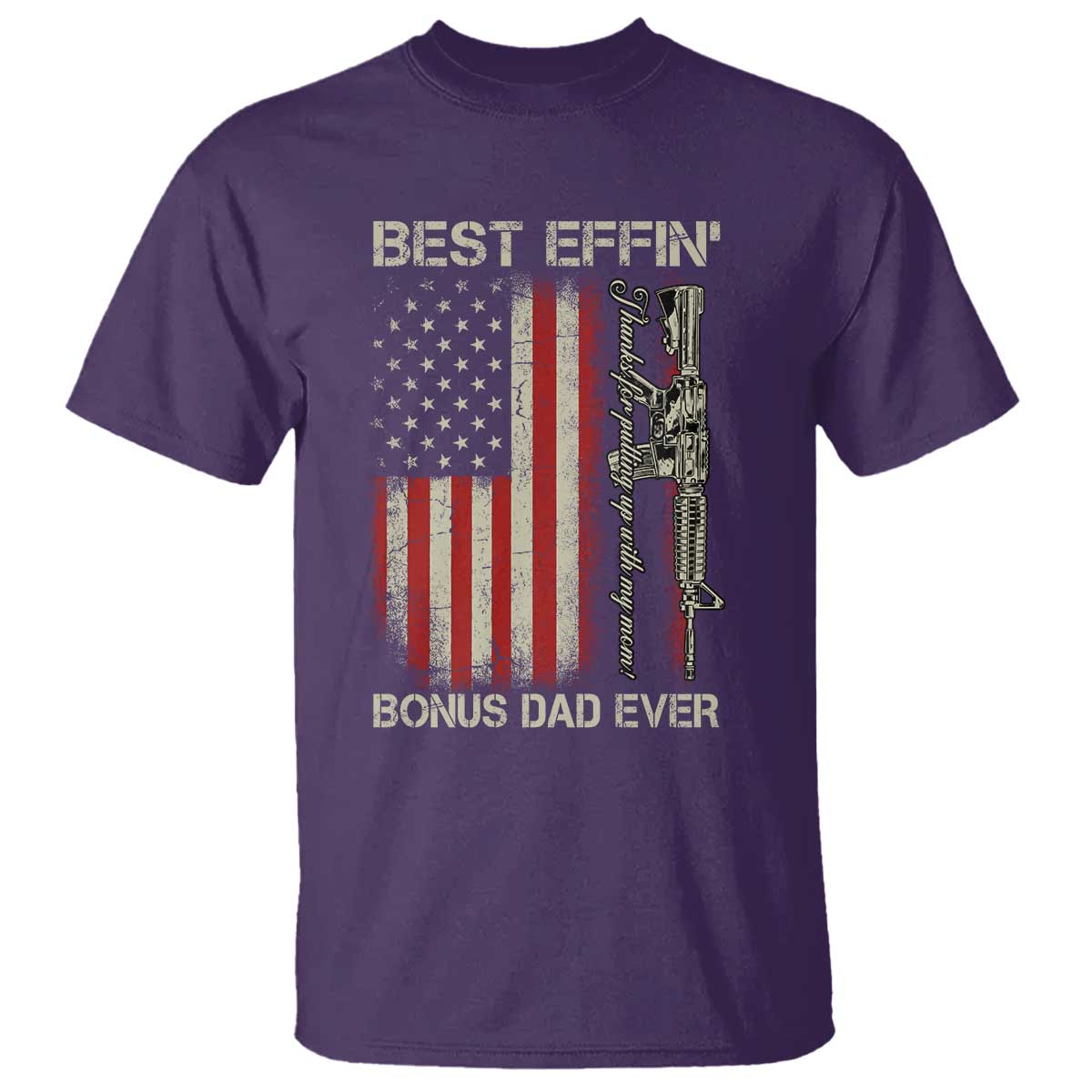 Best Effin Bonus Dad Ever T Shirt Step Dad Fathers Day Vintage American Flag