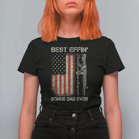 Best Effin Bonus Dad Ever T Shirt For Women Step Dad Fathers Day Vintage American Flag