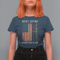 Best Effin Bonus Dad Ever T Shirt For Women Step Dad Fathers Day Vintage American Flag