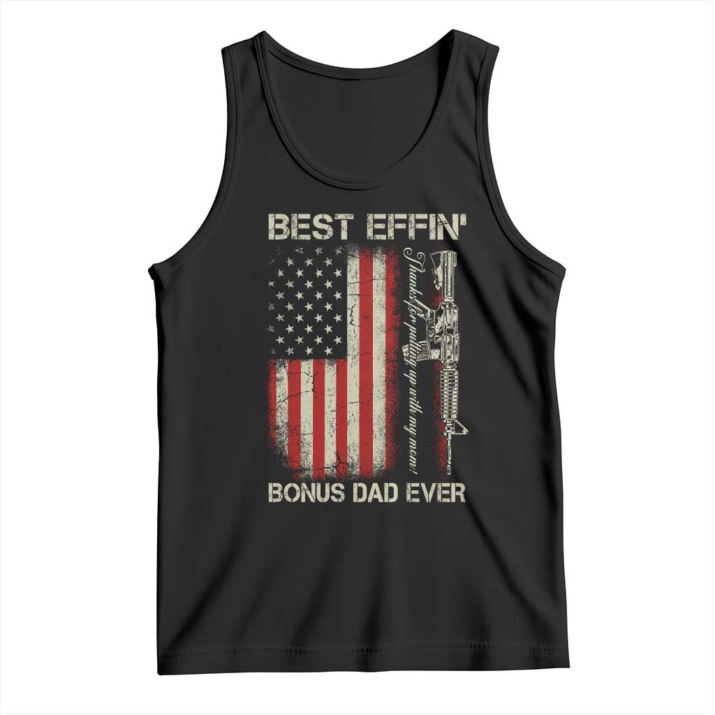 Best Effin Bonus Dad Ever Tank Top Step Dad Fathers Day Vintage American Flag