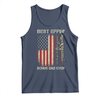 Best Effin Bonus Dad Ever Tank Top Step Dad Fathers Day Vintage American Flag