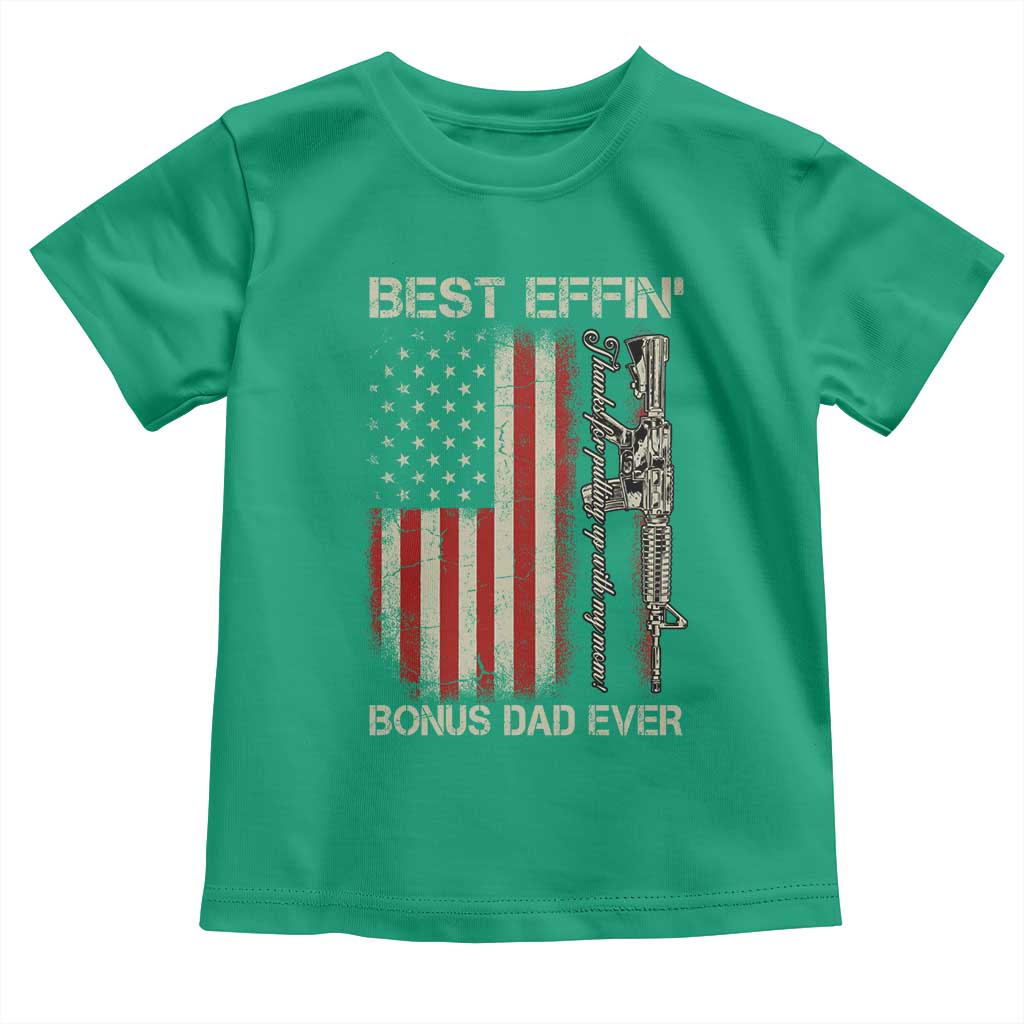Best Effin Bonus Dad Ever Toddler T Shirt Step Dad Fathers Day Vintage American Flag