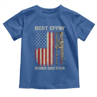 Best Effin Bonus Dad Ever Toddler T Shirt Step Dad Fathers Day Vintage American Flag