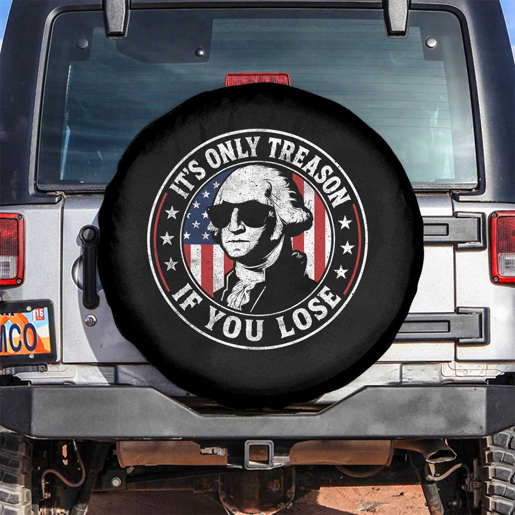 It Is Only Treason If You Lose George Washington Spare Tire Cover Funny 4th of July