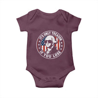It Is Only Treason If You Lose George Washington Baby Onesie Funny 4th of July