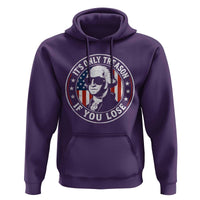 It Is Only Treason If You Lose George Washington Hoodie Funny 4th of July