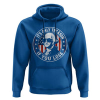 It Is Only Treason If You Lose George Washington Hoodie Funny 4th of July