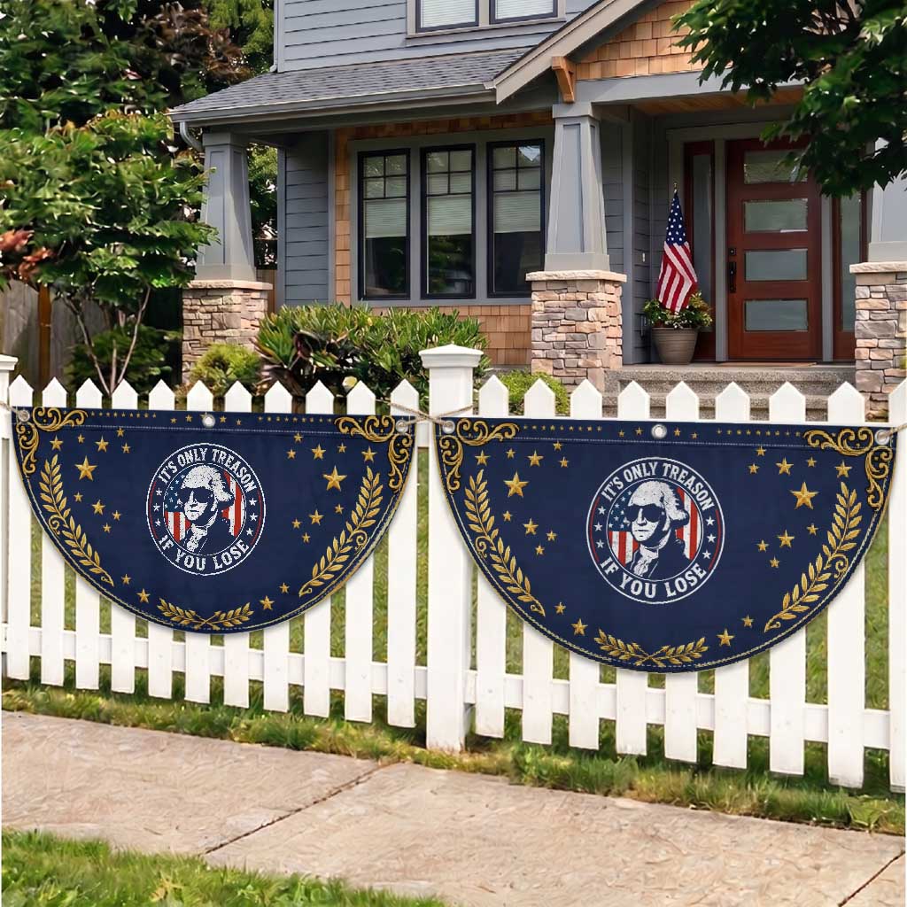 It Is Only Treason If You Lose George Washington Patriotic Fan Flag Funny 4th of July