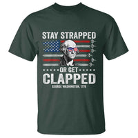 Stay Strapped Or Get Clapped George Washington T Shirt Funny 4th of July Jet American Flag
