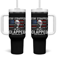 Stay Strapped Or Get Clapped George Washington Tumbler With Handle Funny 4th of July Jet American Flag
