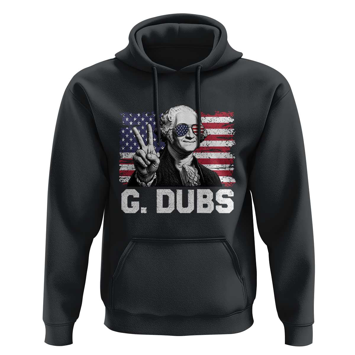 G Dubs George Washington Funny 4th Of July Hoodie Vintage American Flag