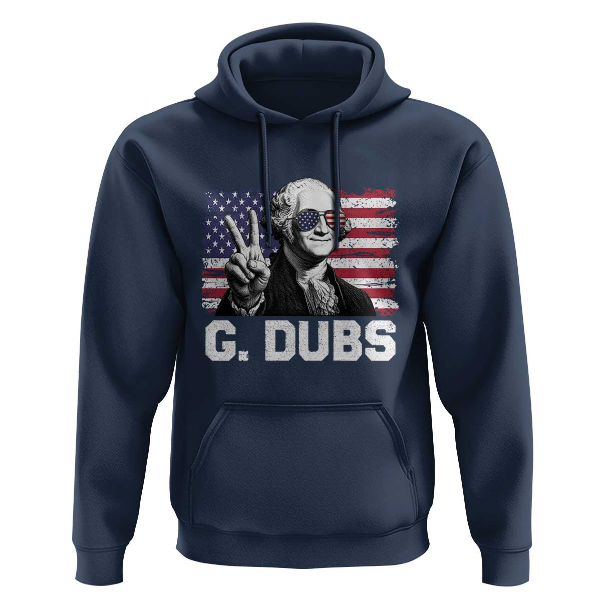 G Dubs George Washington Funny 4th Of July Hoodie Vintage American Flag