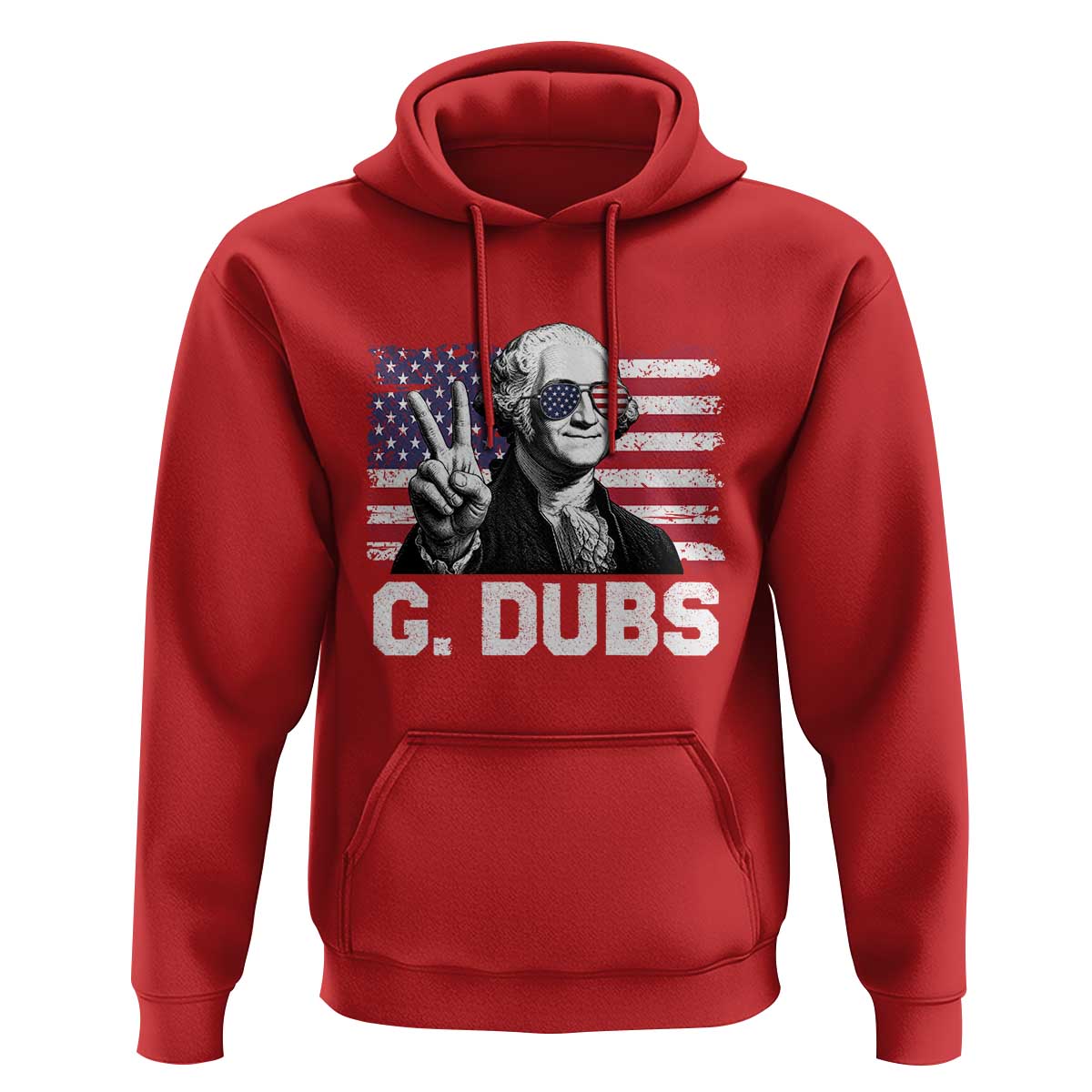 G Dubs George Washington Funny 4th Of July Hoodie Vintage American Flag
