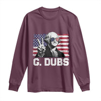 G Dubs George Washington Funny 4th Of July Long Sleeve Shirt Vintage American Flag