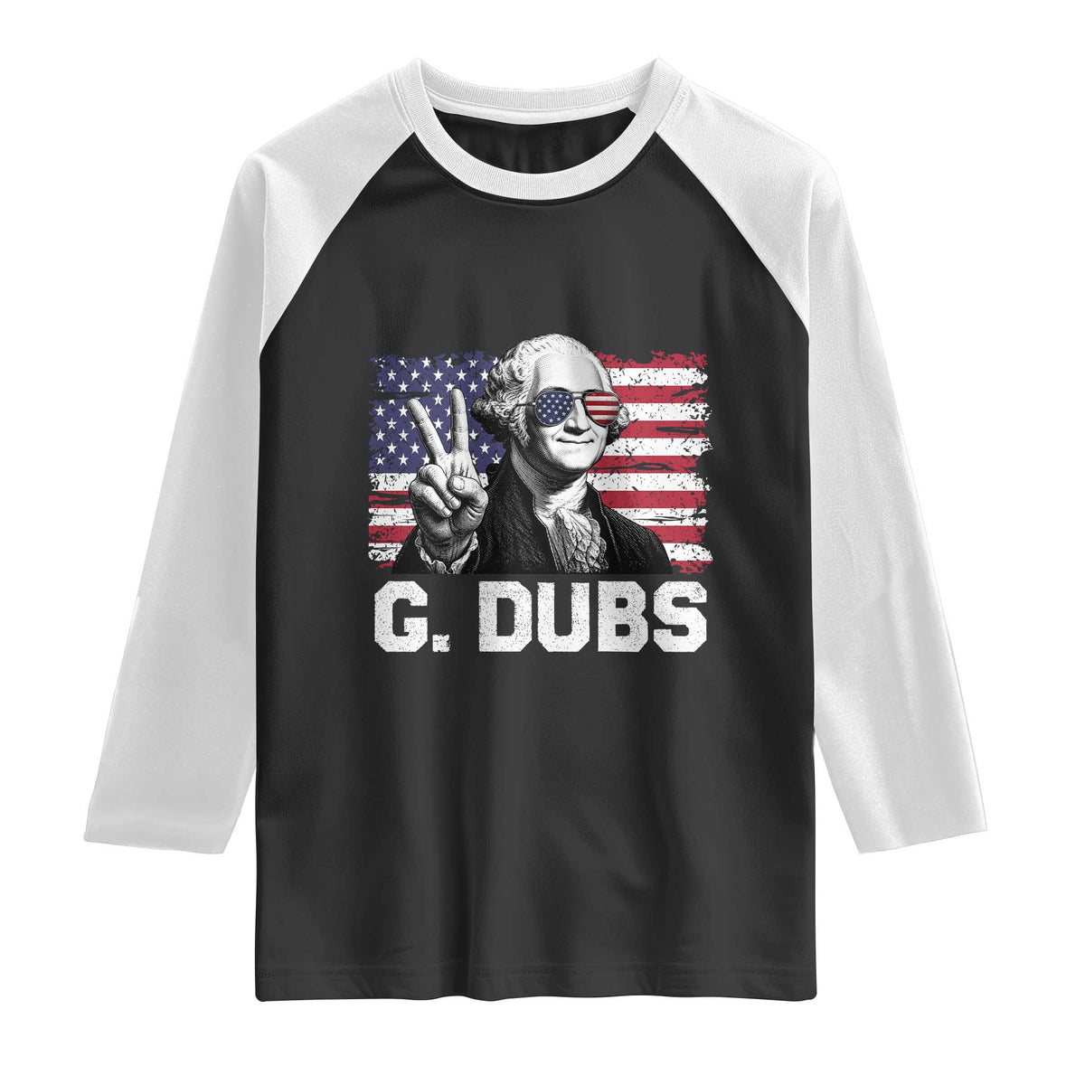 G Dubs George Washington Funny 4th Of July Raglan Shirt Vintage American Flag