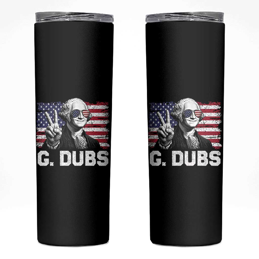 G Dubs George Washington Funny 4th Of July Skinny Tumbler Vintage American Flag