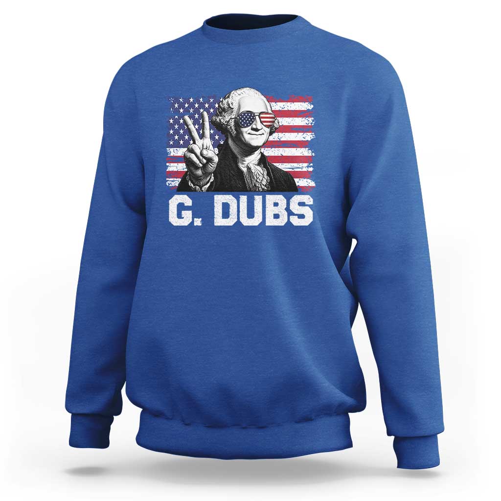 G Dubs George Washington Funny 4th Of July Sweatshirt Vintage American Flag