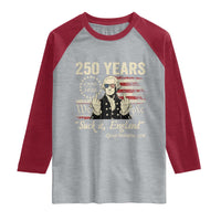 250 Years George Washington Suck It England Raglan Shirt 4th Of July 1776 2026 250th Anniversary USA