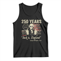 250 Years George Washington Suck It England Tank Top 4th Of July 1776 2026 250th Anniversary USA
