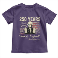 250 Years George Washington Suck It England Toddler T Shirt 4th Of July 1776 2026 250th Anniversary USA