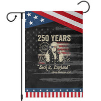 250 Years George Washington Suck It England Patriotic Garden Flag 4th Of July 1776 2026 250th Anniversary USA