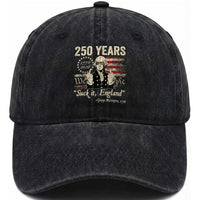 250 Years George Washington Suck It England Washed Cotton Baseball Cap 4th Of July 1776 2026 250th Anniversary USA