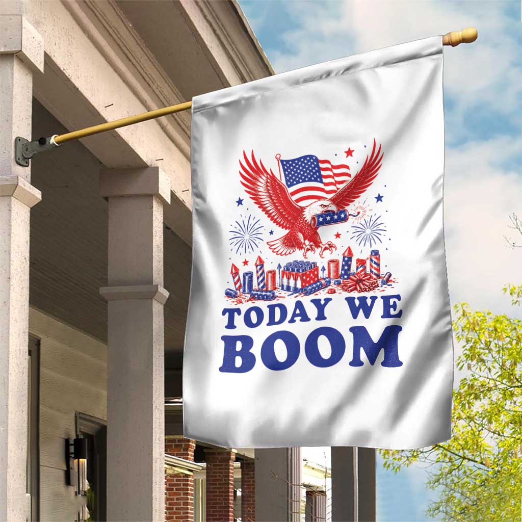 Today We Boom 4th of July Bald Eagle Fireworks Garden Flag