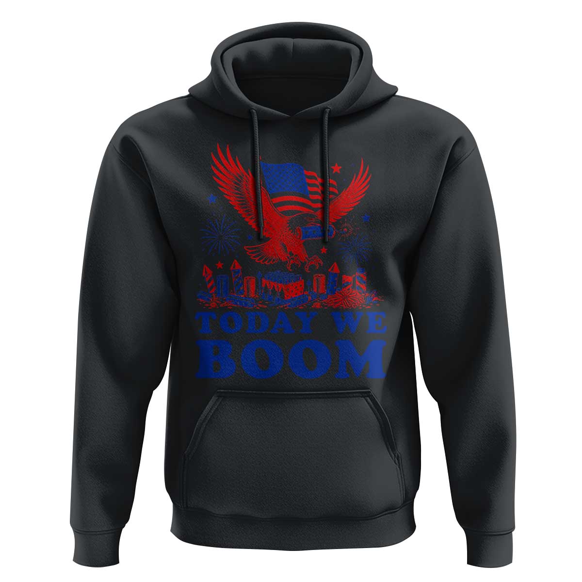 Today We Boom 4th of July Bald Eagle Fireworks Hoodie