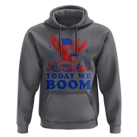 Today We Boom 4th of July Bald Eagle Fireworks Hoodie