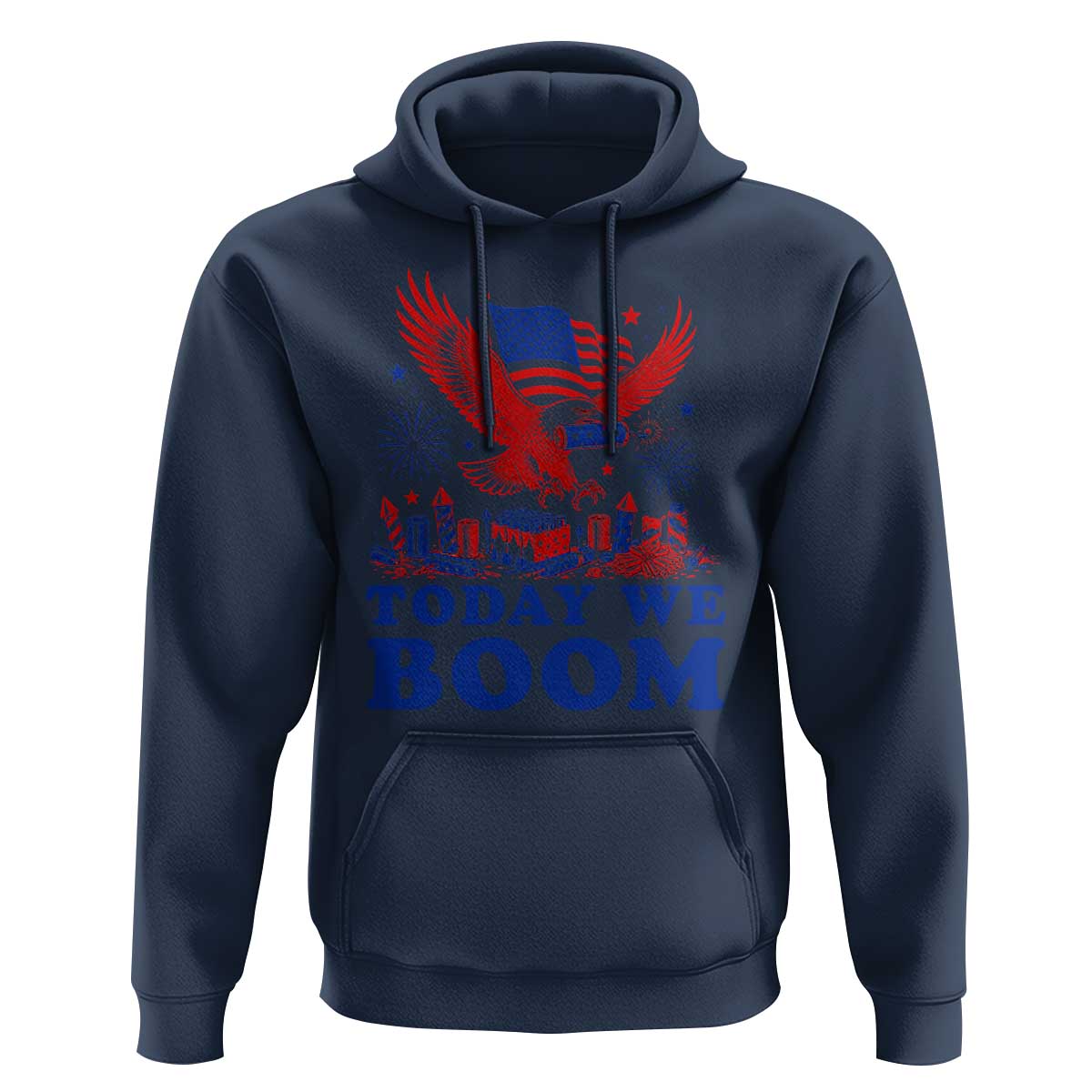 Today We Boom 4th of July Bald Eagle Fireworks Hoodie