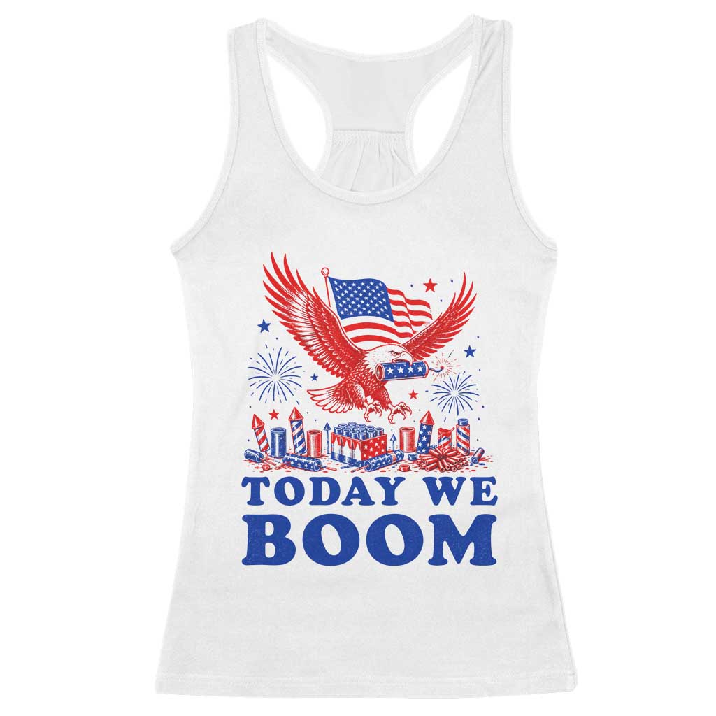 Today We Boom 4th of July Bald Eagle Fireworks Racerback Tank Top