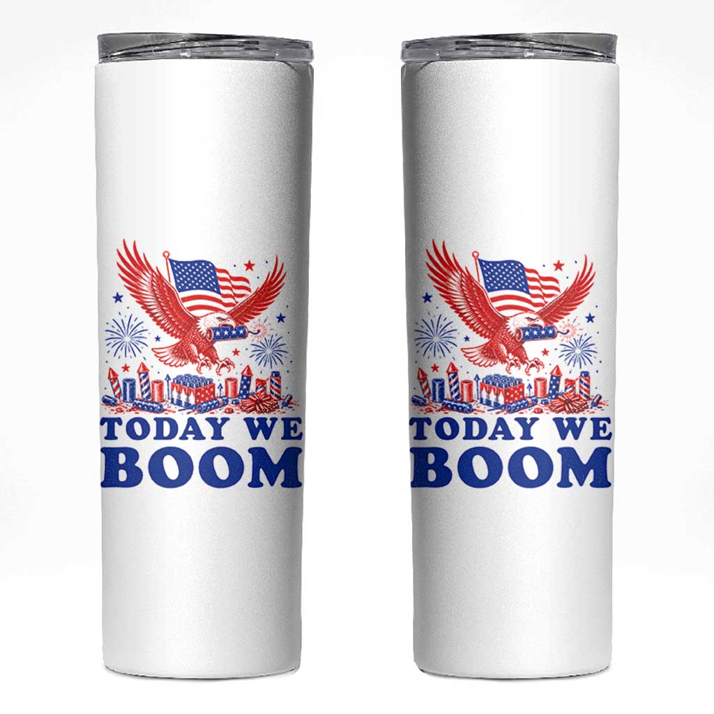 Today We Boom 4th of July Bald Eagle Fireworks Skinny Tumbler